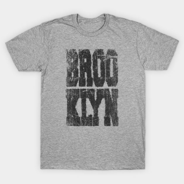 brooklyn - Brooklyn - T-Shirt | TeePublic